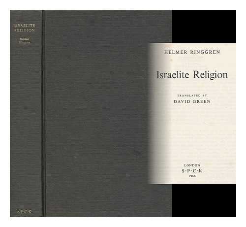 RINGGREN, HELMER (1917- ) - Israelite Religion / Helmer Ringgren ; Translated by David E. Green