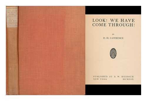 LAWRENCE, DAVID HERBERT (1885-1930) - Look! We Have Come Through!