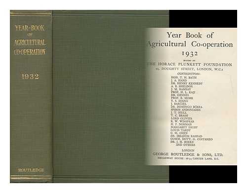 HORACE PLUNKETT FOUNDATION - Year Book of Agricultural Co-Operation 1932