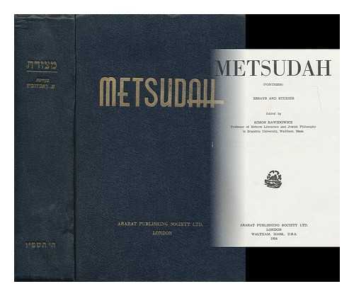 RAWIDOWICZ, SIMON (1897-1957) (ED. ) - Metsudah (Fortress) ; Essays and Studies: V. VII