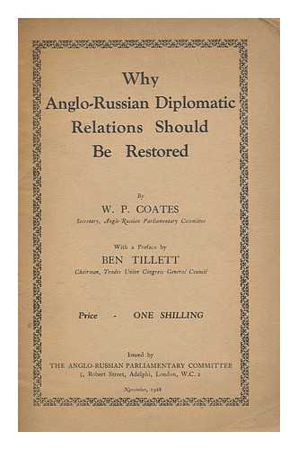 COATES, WILLIAM PEYTON - Why Anglo-Russian Diplomatic Relations Should be Restored