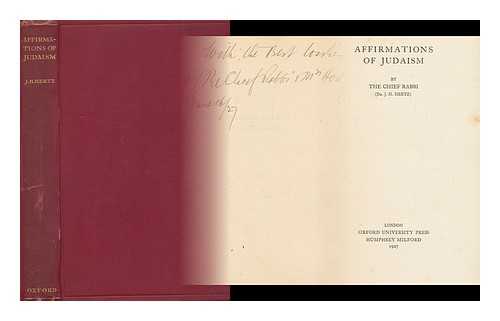 HERTZ, JOSEPH HERMAN, (1872-1946) - Affirmations of Judaism