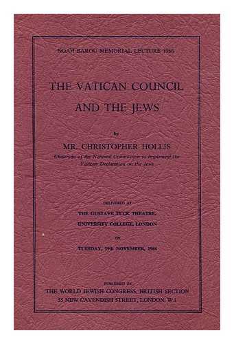 HOLLIS, CHRISTOPHER - The Vatican Council and the Jews