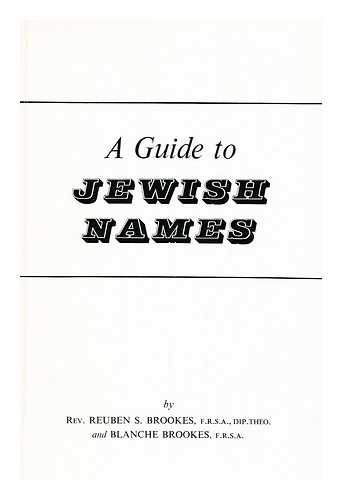 BROOKES, REUBEN SOLOMON, (1914-) - A Guide to Jewish Names