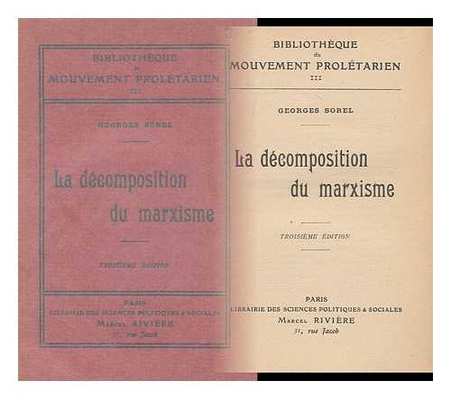 SOREL, GEORGES, (1847-1922) - La Decomposition Du Marxisme / Georges Sorel