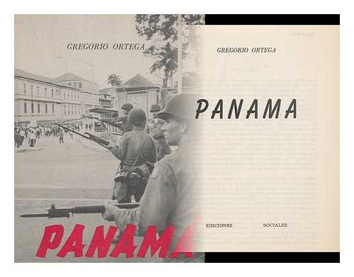 ORTEGA, GREGORIO - Panama / Gregorio Ortega