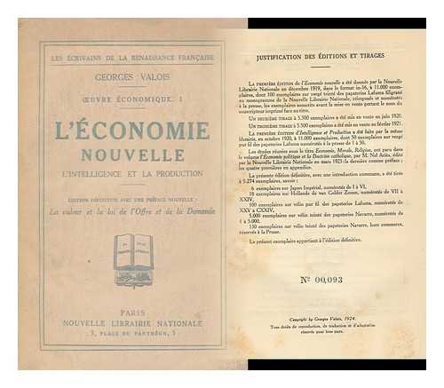 VALOIS, GEORGES, (1878-1945) - L'Economie Nouvelle : L'Intelligence Et La Production; Economie, Morale, Religion / La Valeur Et La Loi De L'Offre Et De La Demande, De Plusieurs Etudes Inecites Et D'Un Index Des Noms Cites