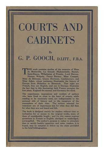 GOOCH, G. P. (GEORGE PEABODY) (1873-1968) - Courts and Cabinets