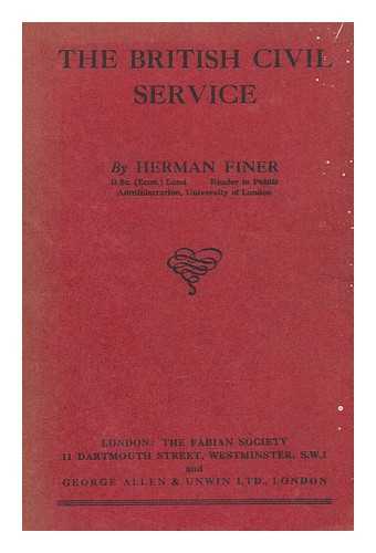 FINER, HERMAN (1898-1969) - The British Civil Service