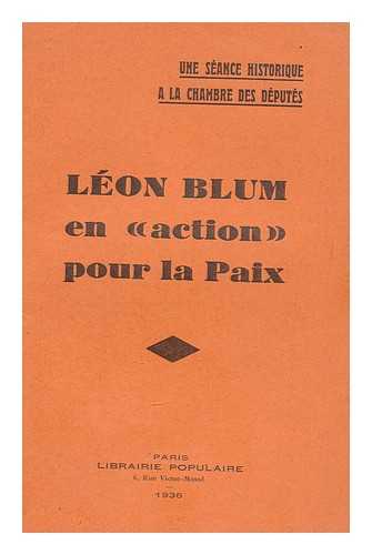 BLUM, LEON - En Action Pour La Paix