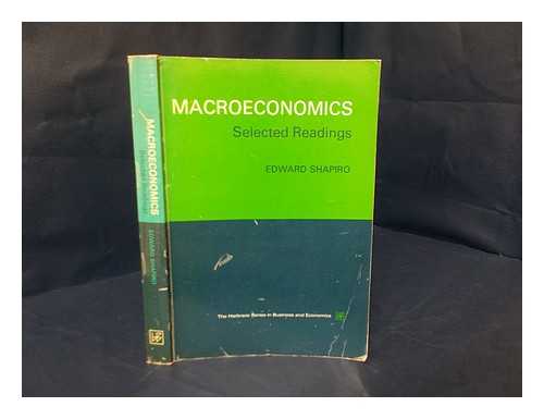 Shapiro, Edward, (1920-) (Comp. ) - Macroeconomics; Selected Readings