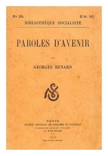 RENARD, GEORGES - Paroles D'Avenir / Georges Renard