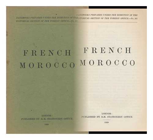 HISTORICAL SECTION OF THE BRITISH FOREIGN OFFICE - French Morocco