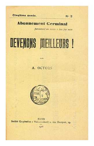 OCTORS, ALPHONSE - Devenons Meilleurs! Par A. Octors