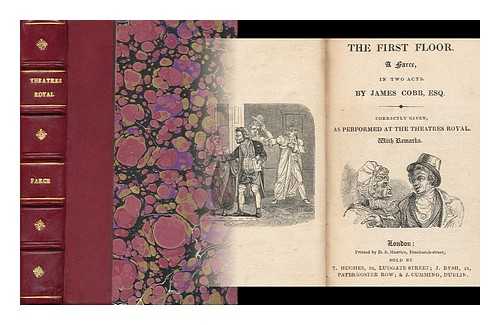 COBB, JAMES (1756-1818) , ET AL. - The First Floor : a Farce, in Two Acts