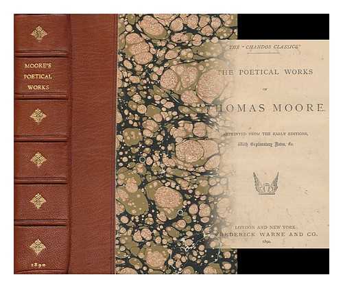 MOORE, THOMAS (1779-1852) - The Poetical Works of Thomas Moore. Reprinted from the Early Editions, with Explanatory Notes & C.