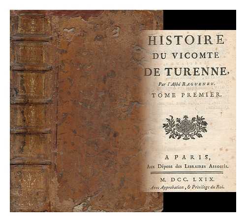 RAGUENET, FRANCOIS - Histoire Du Vicomte De Turenne: Two Volumes in One