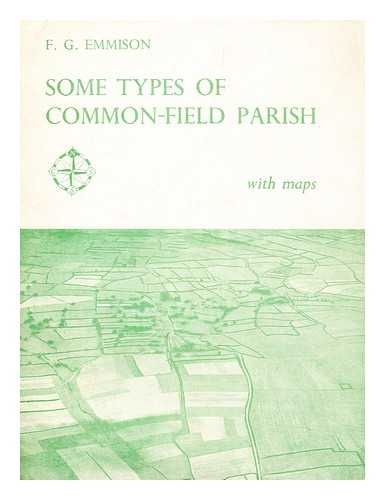 EMMISON, FREDERICK GEORGE, (1907-1995) - Some Types of Common-Field Parish