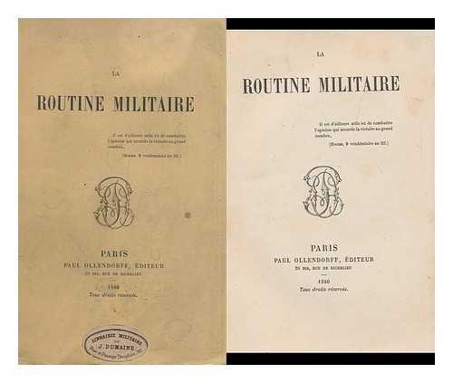 E. C. - La Routine Militaire / the Dedication Signed: E. C.