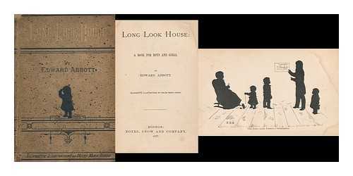 ABBOTT, EDWARD - Long Look House : a Book for Boys and Girls