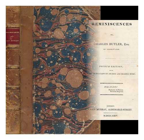 BUTLER, CHARLES (1750-1832) - Reminiscences of Charles Butler