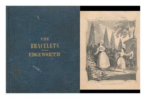 EDGEWORTH, MARIA (1767-1849) - The Bracelets : a Tale