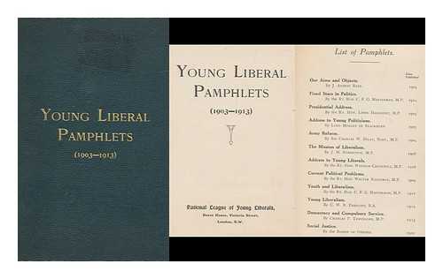 LIBERALS PARTY GREAT BRITAIN. CHURCHILL WINSTON SPENCER, SIR (1874-1965). REES, J. AUBREY. RUNCIMAN, WALTER (1847-1937) - Young Liberal Pamphlets (1903-1913)