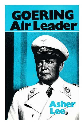LEE, ASHER - Goering; Air Leader
