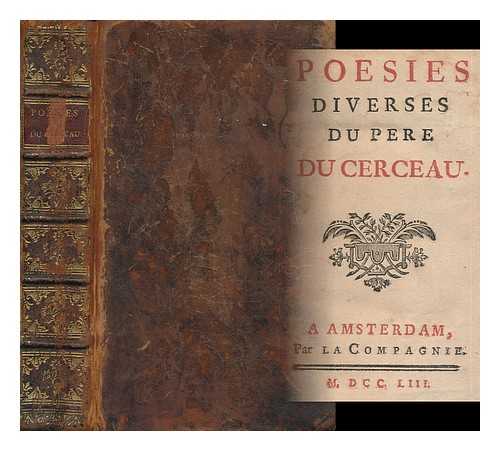 DU CERCEAU, PERE (JEAN-ANTOINE) (1670-1730) - Poesies Diverses Du R. Pere Du Cerceau