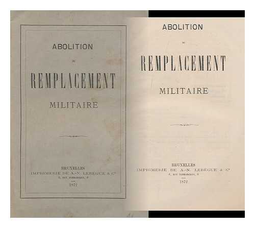 A. - N. LEBEGUE ET CIE - Abolition Du Remplacement Militaire