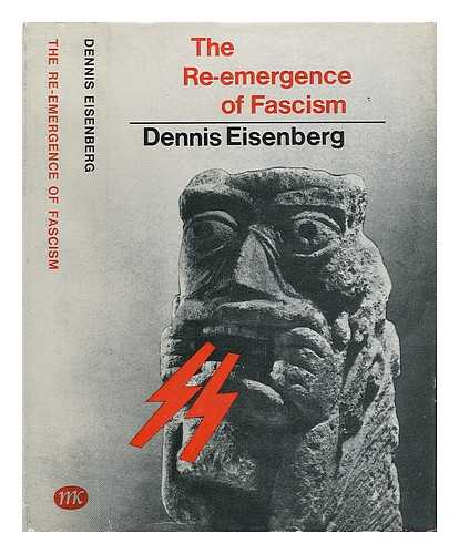 Eisenberg, Dennis (1929-) - The Re-Emergence of Fascism