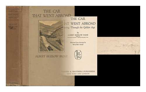 PAINE, ALBERT BIGELOW (1861- ) - The Car That Went Abroad