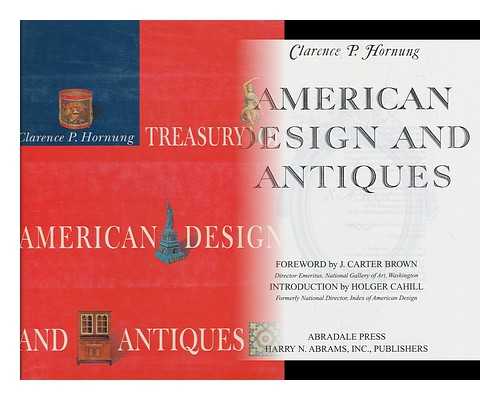 HORNUNG, CLARENCE PEARSON - Treasury of American Design : a Pictorial Survey of Popular Folk Arts Based Upon Watercolor Renderings in the Index of American Design, At the National Gallery of Art