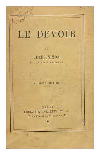 SIMON, JULES (1814-1896) - Le Devoir / Par Jules Simon