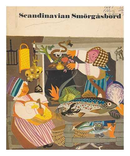 PETTERSON, GOSTA - Scandinavian Snorgasbord / Recipes by Gosta Pettersson ; Photos by C. A. Peterson ; Drawings by Ylva Kallstrom-Eklund