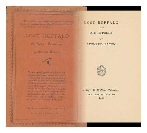 Bacon, Leonard, (1887-1954) - Lost Buffalo : and Other Poems