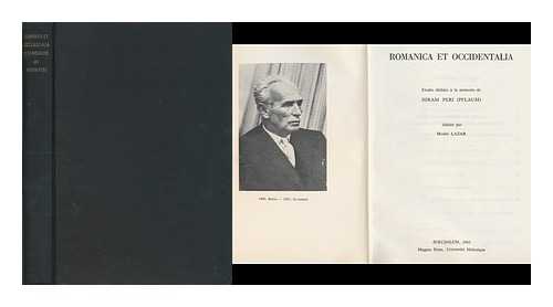 LAZAR, MOSHE (1928-) ED. PERI, HIRAM (1900-1962) - Romanica et occidentalia : etudes dediees a la memoire de Hiram Peri (Pflaum)