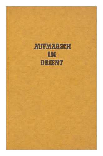 LOJEWSKI, WERNER VON (1907-1980) - Aufmarsch im Orient