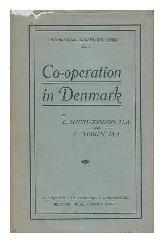 SMITH-GORDON, LIONEL, (1889-) - Co-operation in Denmark