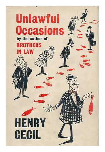 CECIL, HENRY, (1902-) - Unlawful occasions