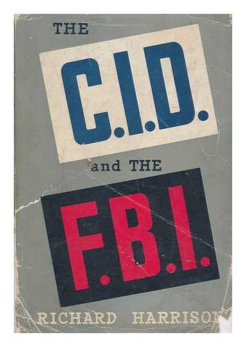 HARRISON, RICHARD - The CID and the FBI