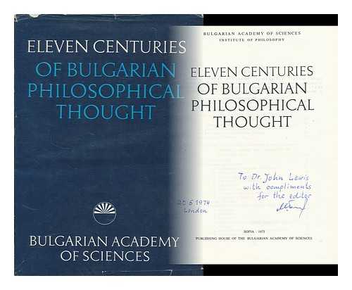 BULGARIAN ACADEMY OF SCIENCES. INSTITUTE OF PHILOSOPHY - Eleven centuries of Bulgarian philosophical thought. (Ed. M. Buchvarov)