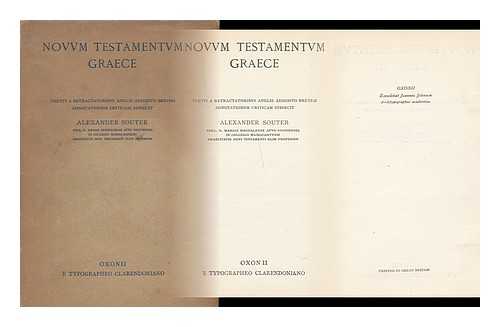 SOUTER, ALEXANDER (1873-1949) - Novvm testamentvm graece / textvi a retractatoribvs anglis adhibito brevem adnotationem criticam svbiecit Alexander Souter