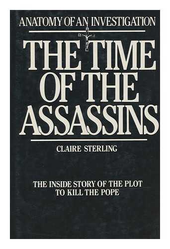 STERLING, CLAIRE - The Time of the Assassins / Claire Sterling
