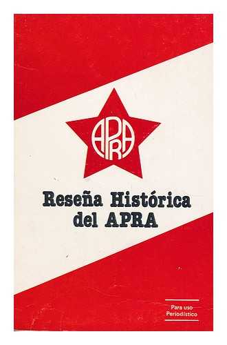 PARTIDO APRISTA - Resena historica del APRA