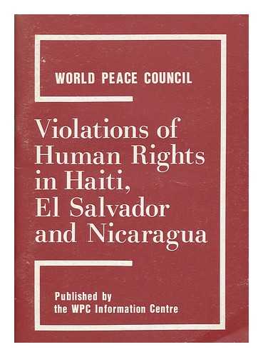 WORLD PEACE COUNCIL - Violations of Human Rights in Haiti, El Salvador and Nicaragua