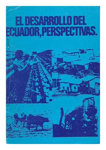 GONZALO CORDOVEZ, GALO RENE PEREZ - El Desarrollo del Ecuador: perspectivas