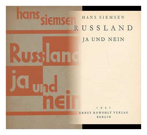 SIEMSEN, HANS, (1891-) - Russland : ja und nein / Hans Siemsen