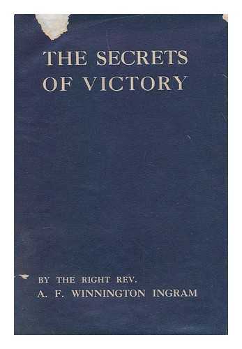 WINNINGTON-INGRAM, ARTHUR FOLEY, BISHOP OF LONDON - The secrets of victory