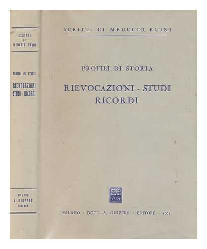 RUINI, MEUCCIO (1877-) - Rievocazioni, studi, ricordi